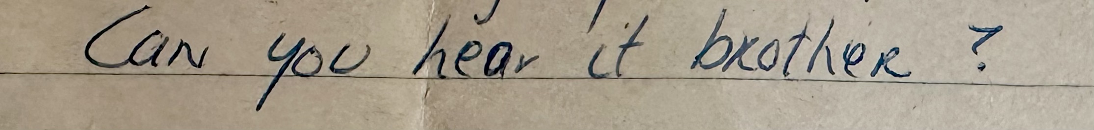 Can You Hear It, Brother? — Part TWO